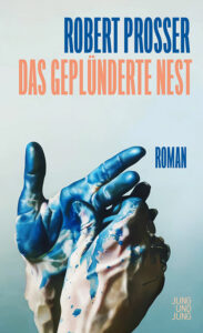 Robert Prosser – Das geplünderte Nest